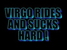 Virgo rides and sucks hard